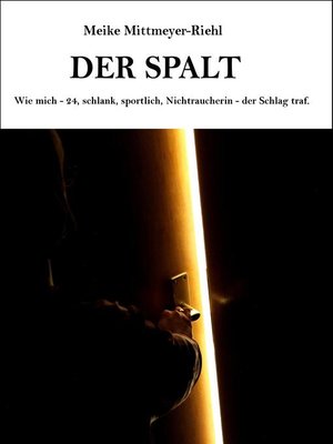 cover image of Der Spalt